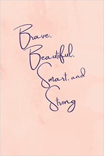 Brave Beautiful Smart Strong Cover